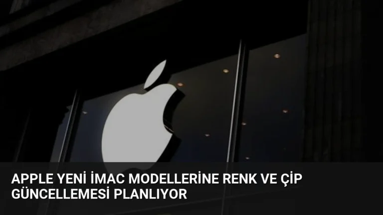 Apple Yeni iMac Modellerine Renk ve Çip Güncellemesi Planlıyor