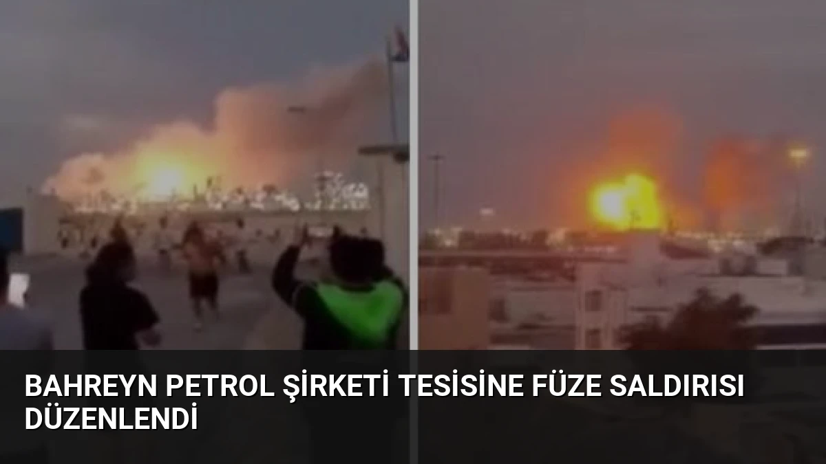 Bahreyn Petrol Şirketi Tesisine Füze Saldırısı Düzenlendi