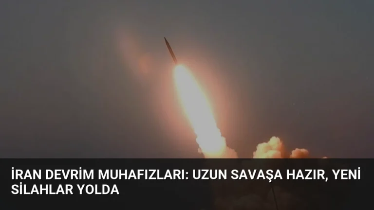 İran Devrim Muhafızları: Uzun Savaşa Hazır, Yeni Silahlar Yolda