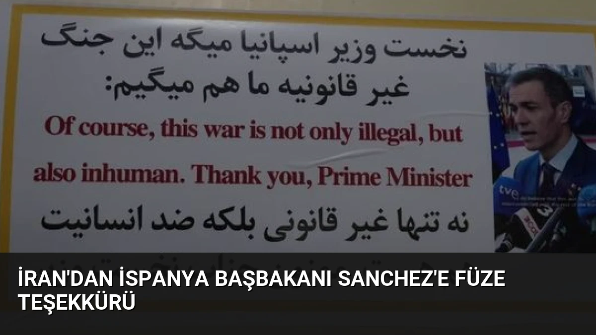 İran’dan İspanya Başbakanı Sanchez’e Füze Teşekkürü