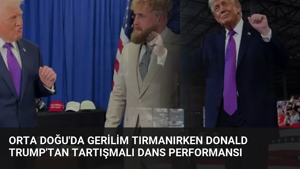Orta Doğu’da Gerilim Tırmanırken Donald Trump’tan Tartışmalı Dans Performansı