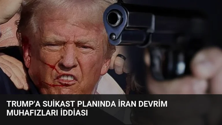 Trump’a Suikast Planında İran Devrim Muhafızları İddiası