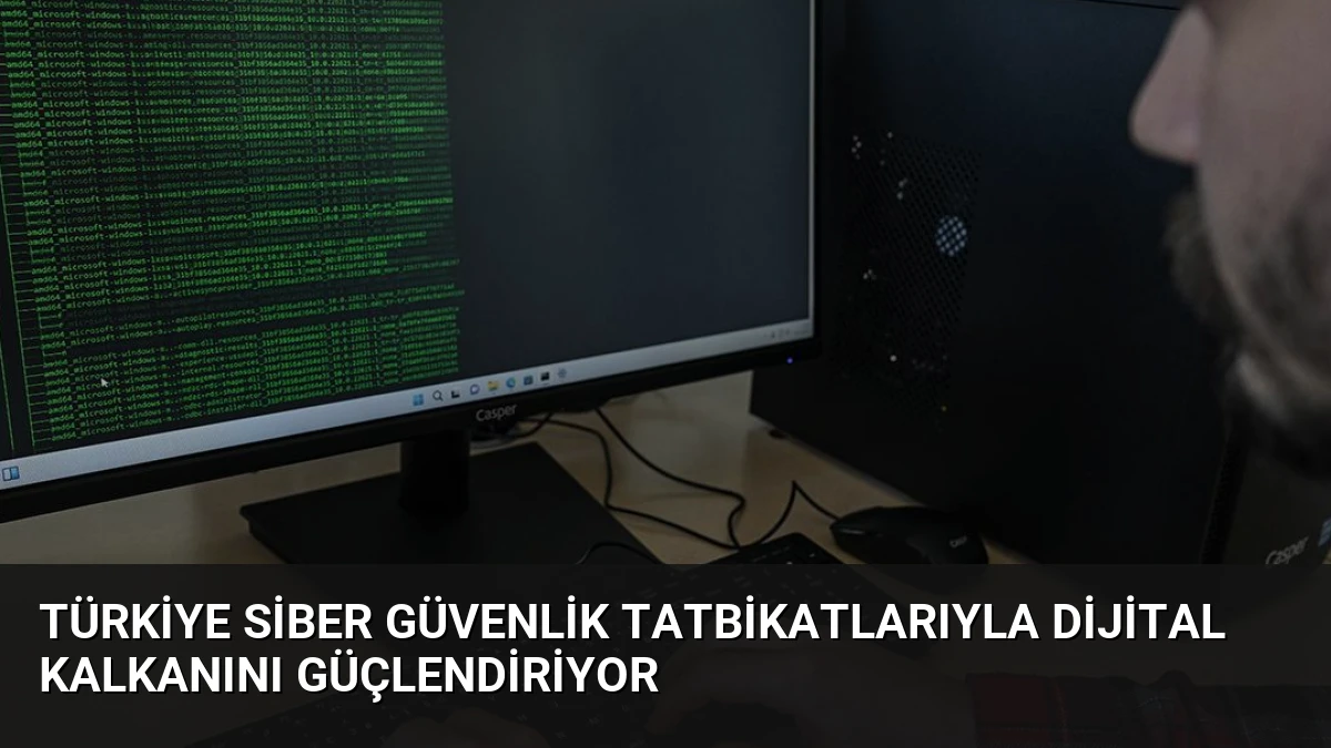 Türkiye Siber Güvenlik Tatbikatlarıyla Dijital Kalkanını Güçlendiriyor