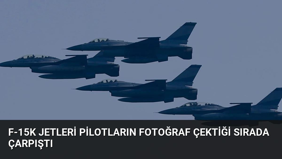 F-15K Jetleri Pilotların Fotoğraf Çektiği Sırada Çarpıştı