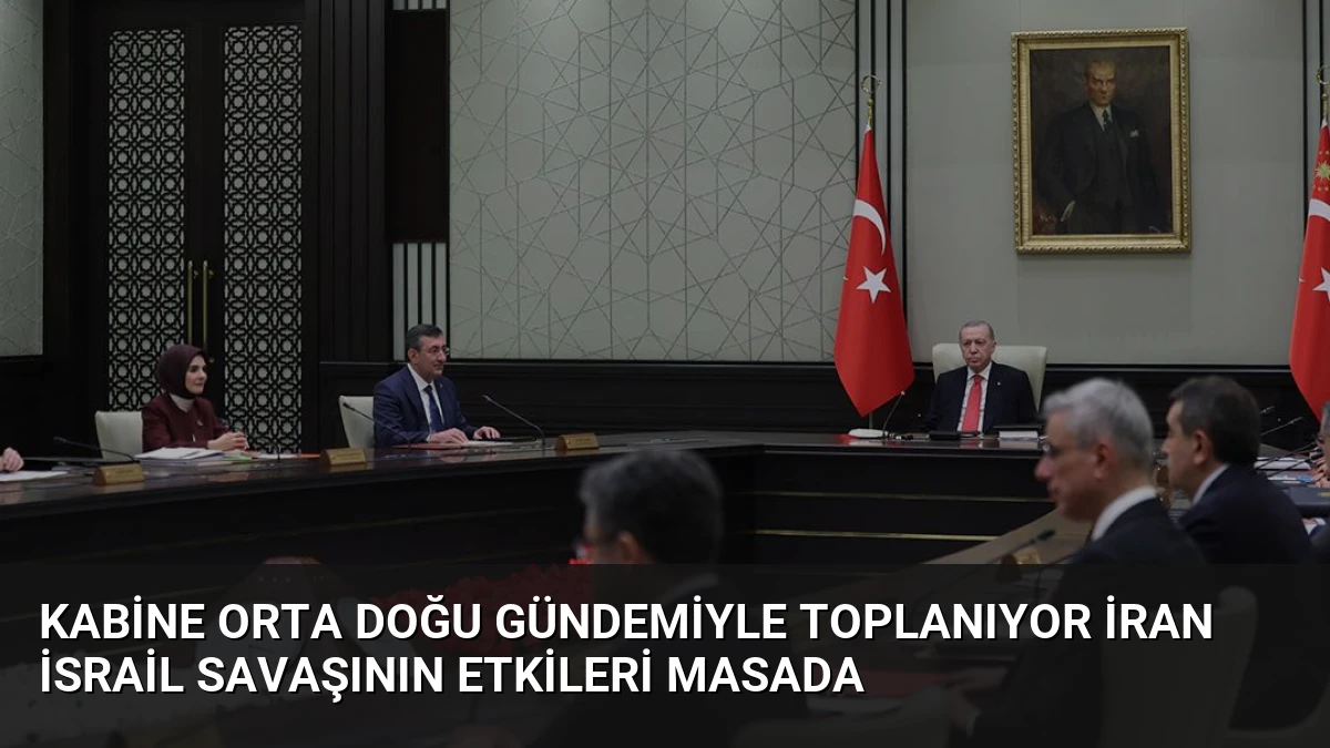 Kabine Orta Doğu Gündemiyle Toplanıyor İran İsrail Savaşının Etkileri Masada