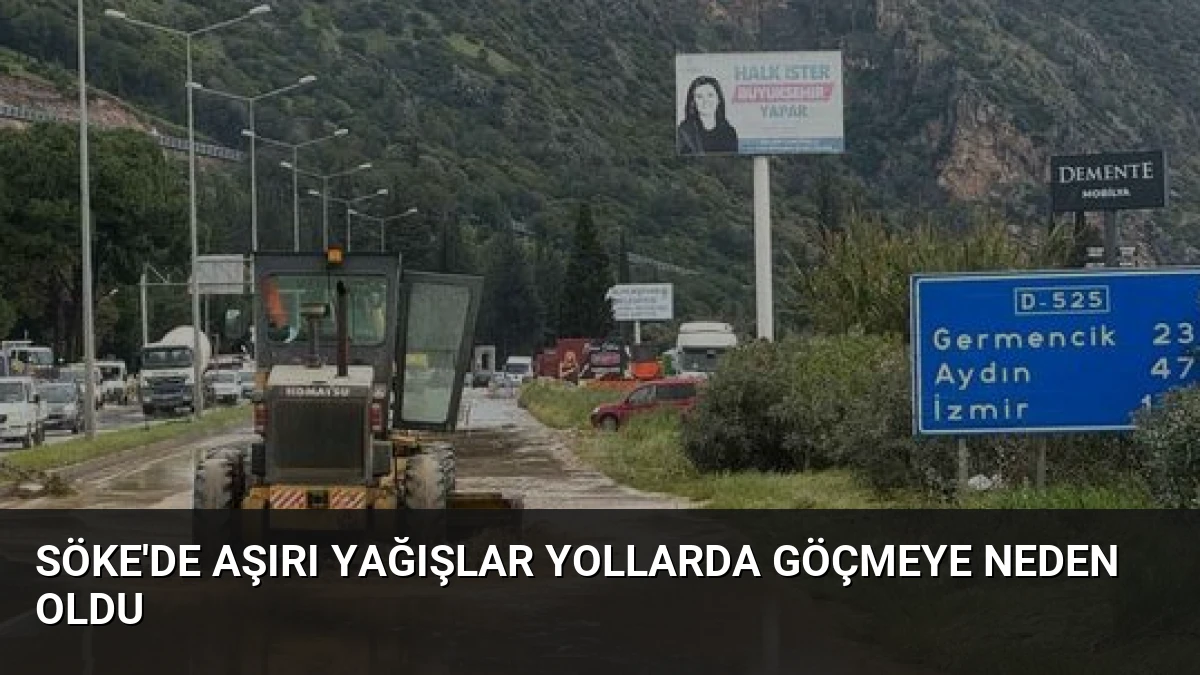 Söke’de Aşırı Yağışlar Yollarda Göçmeye Neden Oldu