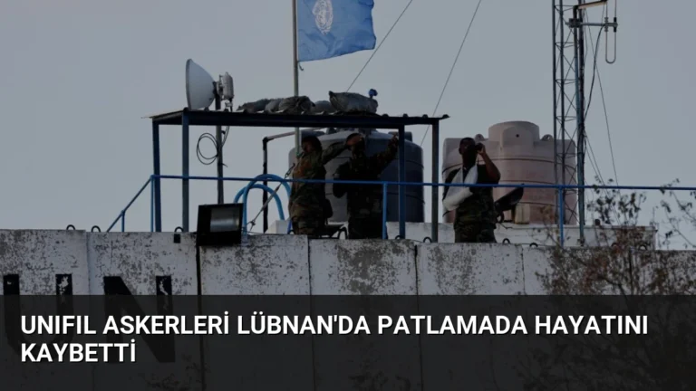 UNIFIL Askerleri Lübnan’da Patlamada Hayatını Kaybetti