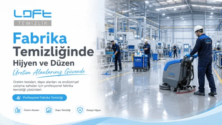 Ankara Fabrika Temizlik Şirketi Tesis Bazlı Kadro Tahsisi ve Yerel Referans Ağı