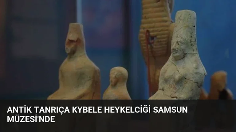 Antik Tanrıça Kybele Heykelciği Samsun Müzesi’nde