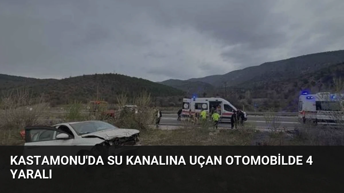 Kastamonu’da Su Kanalına Uçan Otomobilde 4 Yaralı
