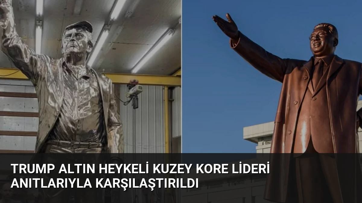 Trump Altın Heykeli Kuzey Kore Lideri Anıtlarıyla Karşılaştırıldı