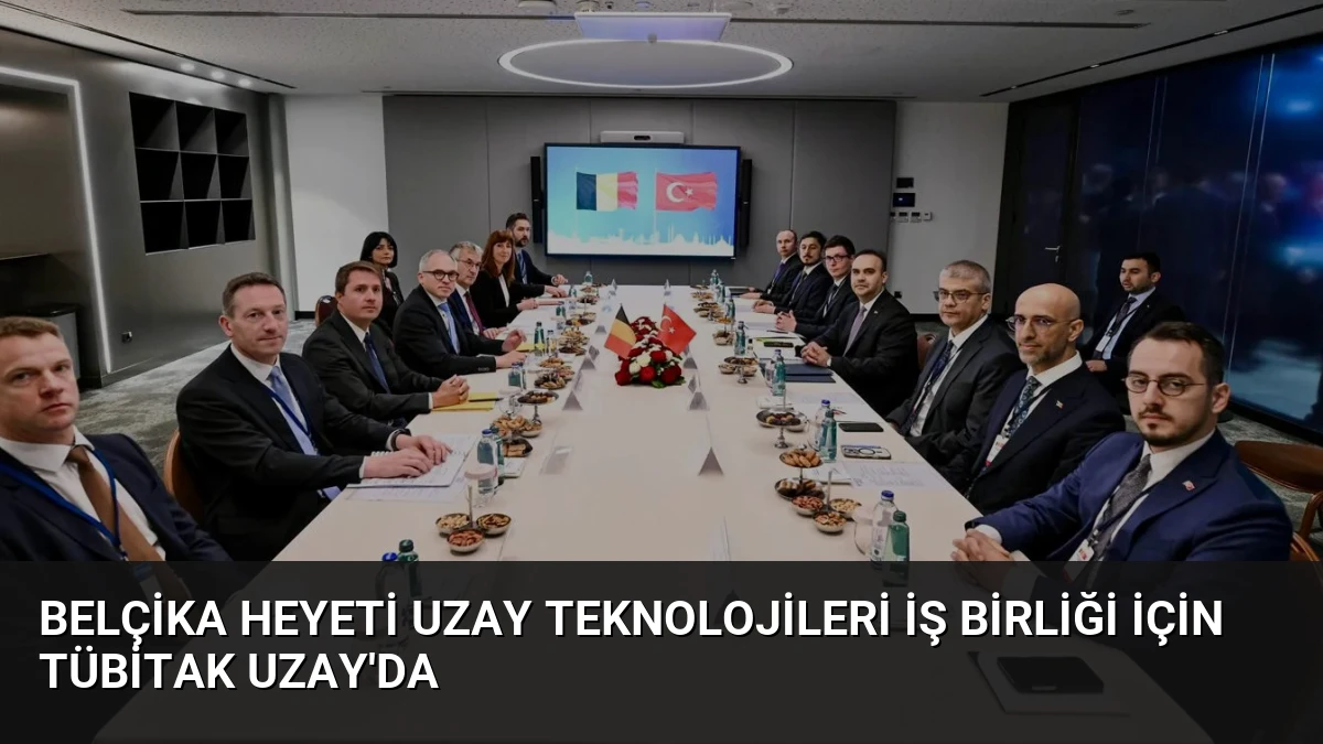 Belçika Heyeti Uzay Teknolojileri İş Birliği İçin TÜBİTAK UZAY’da