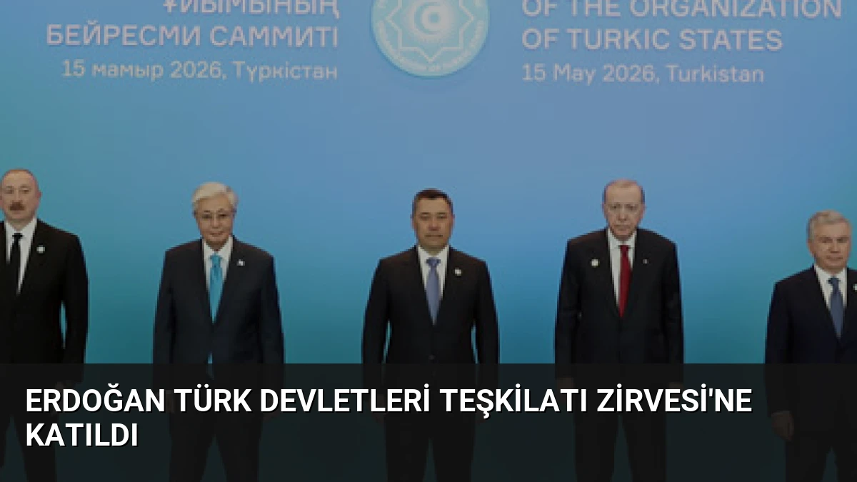 Erdoğan Türk Devletleri Teşkilatı Zirvesi’ne Katıldı